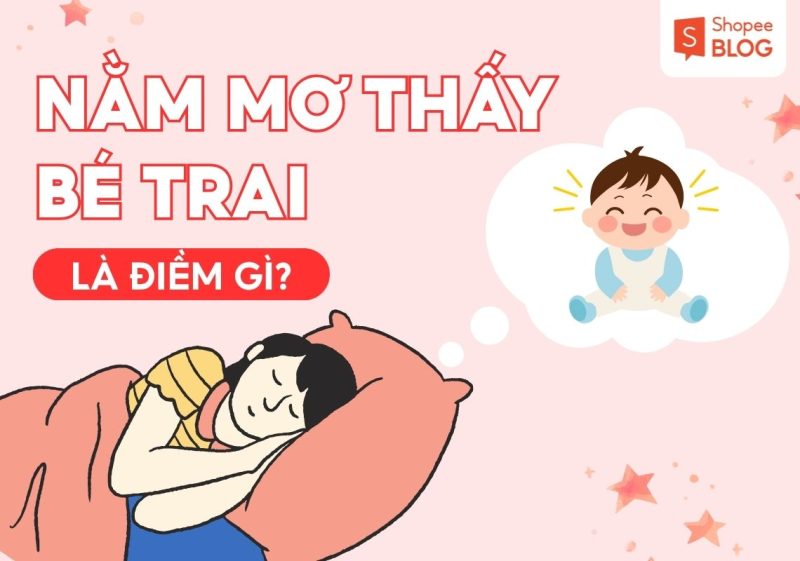 nằm mơ thấy bé trai