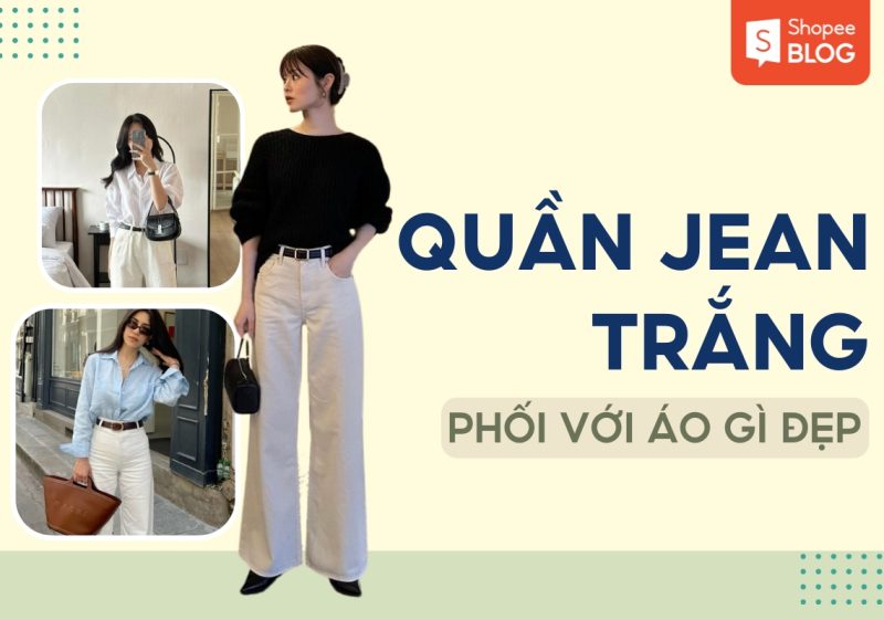 phối đồ với quần jean trắng nữ đi chơi