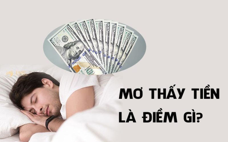 Nằm mơ thấy tiền là điềm báo gì