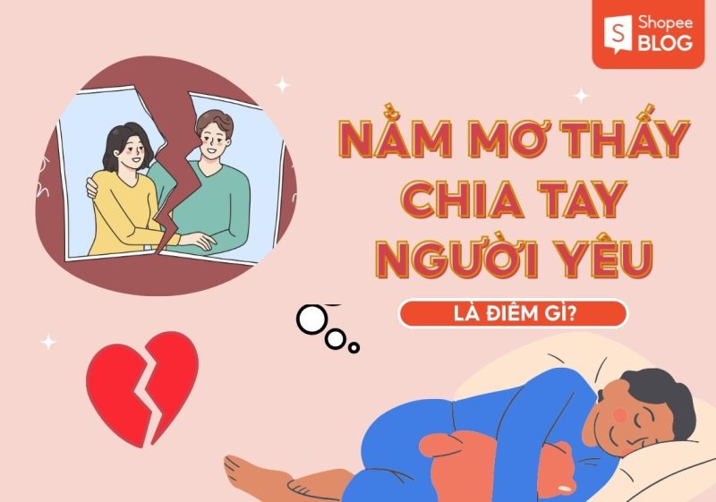mơ thấy chia tay người yêu