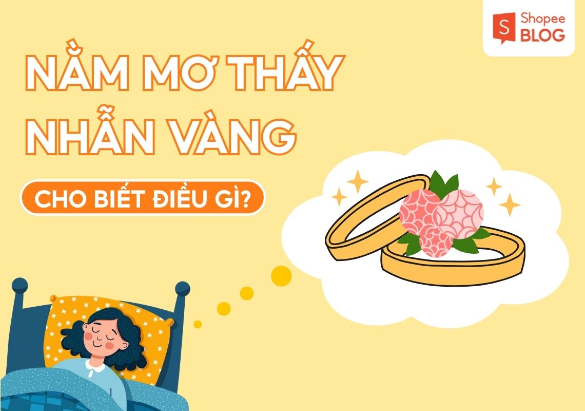 mơ thấy nhẫn vàng là điềm gì