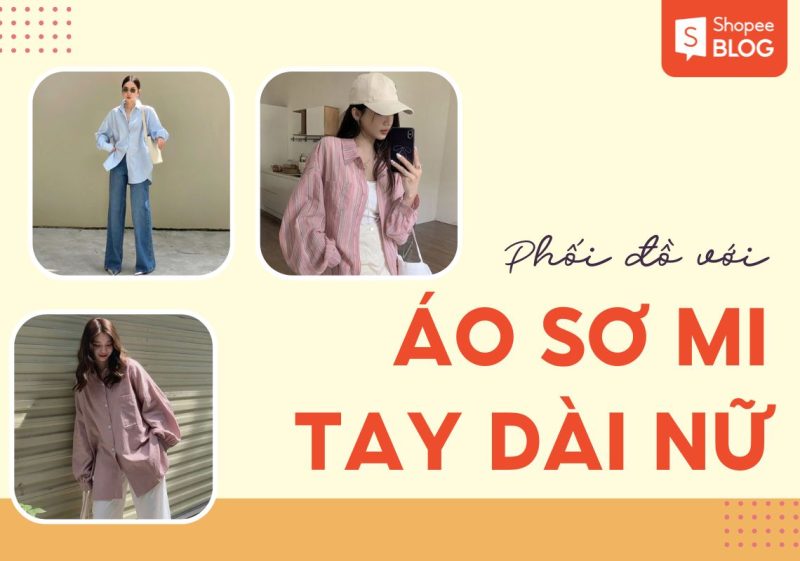 phối đồ với áo sơ mi tay dài nữ đi làm