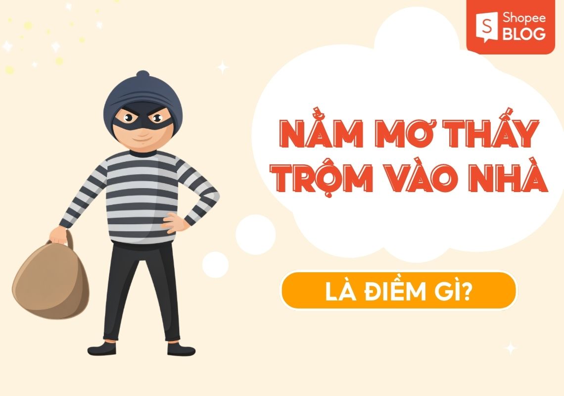 mơ thấy trộm vào nhà
