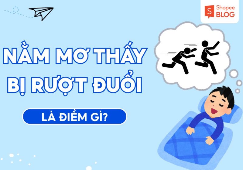 nằm mơ thấy bị rượt đuổi
