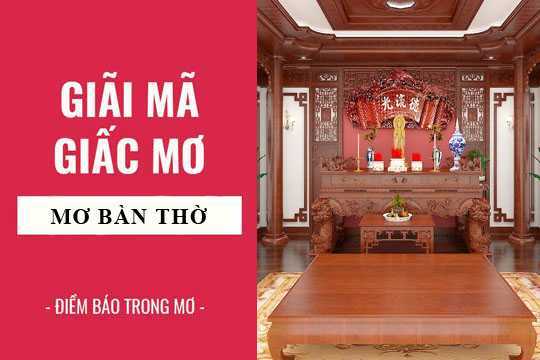 Mơ thấy bàn thờ bị cháy