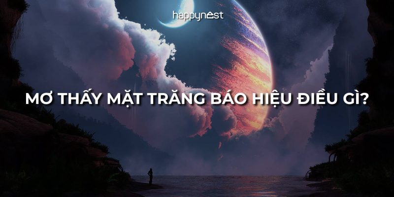 Mơ thấy hai mặt trăng cùng xuất hiện