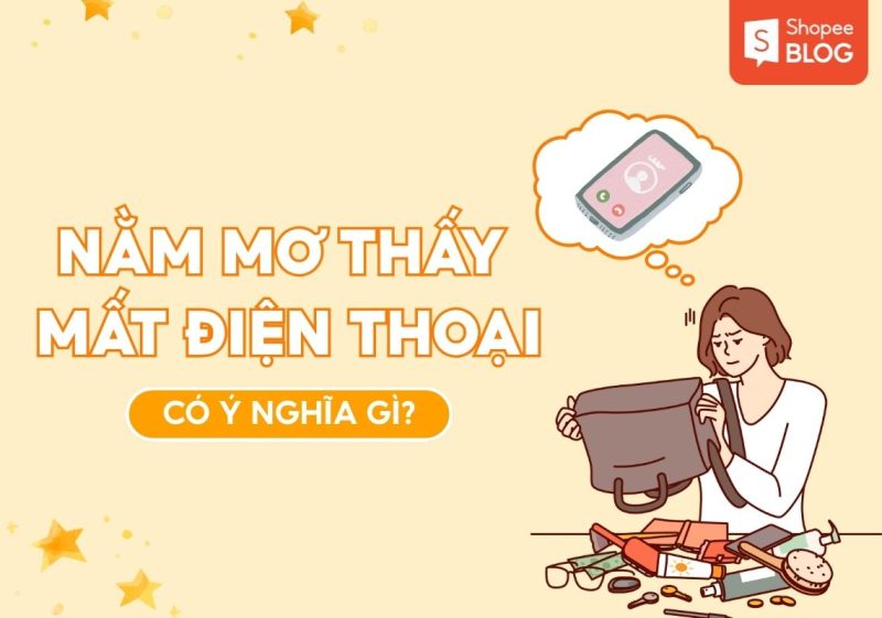 nằm mơ thấy mất điện thoại