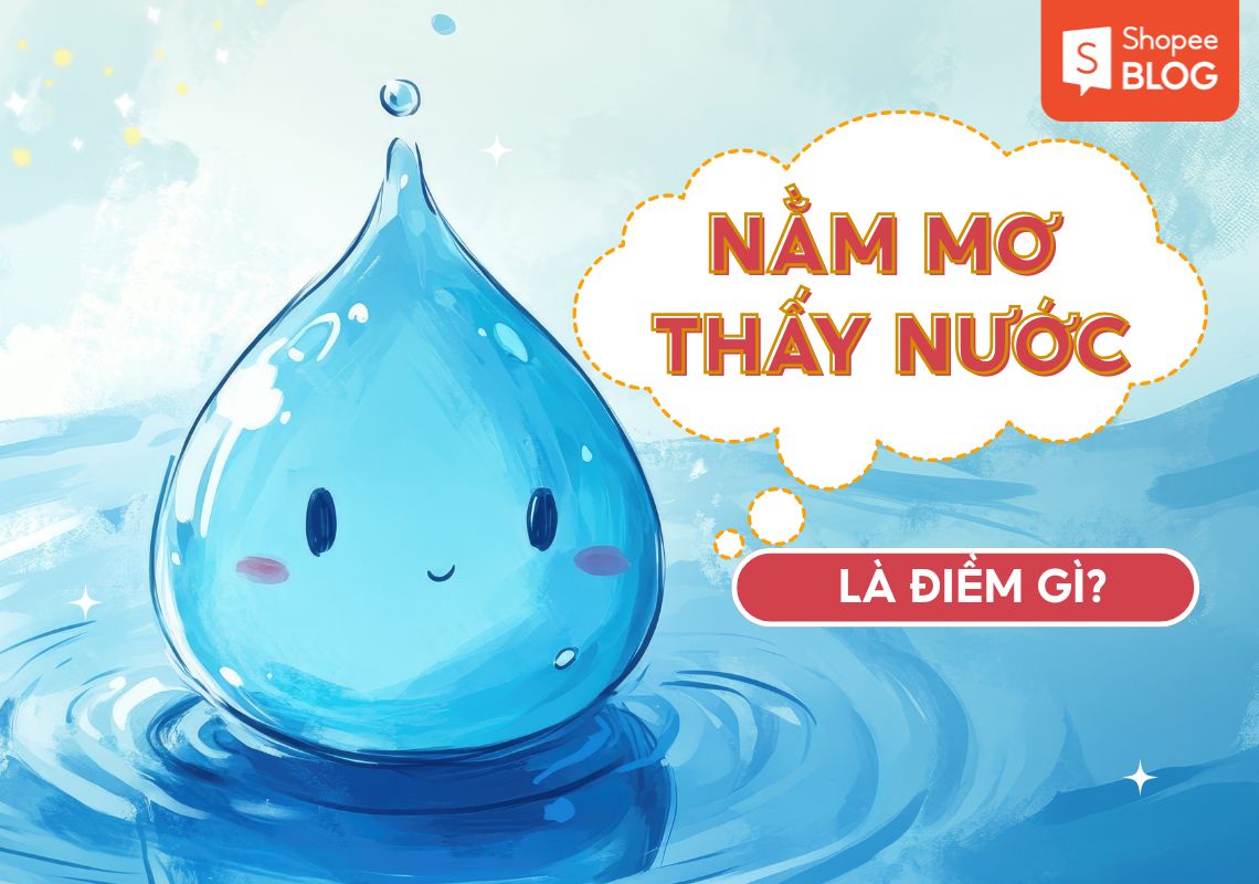 luận giải ý nghĩa giấc mơ thấy nước
