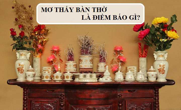 Luận giải giấc mơ thấy bàn thờ