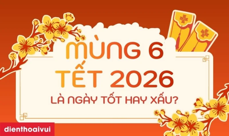 mùng 6 tết có tốt không năm 2025